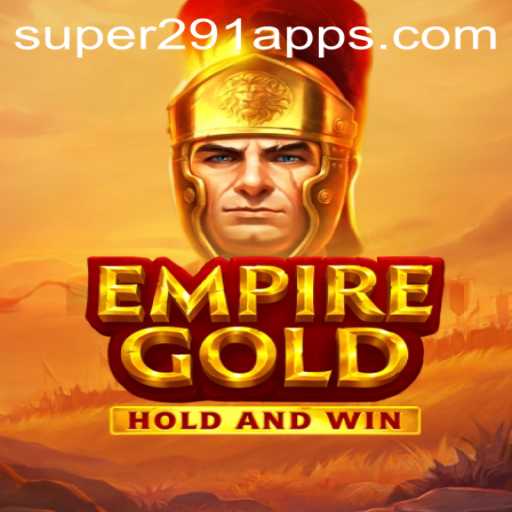 EmpireGold: Dive into the World of Strategic Gaming with SUPER291.COM